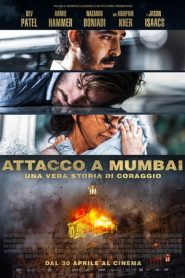 Attacco a Mumbai – Una vera storia di coraggio (2019)