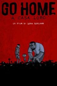 Go Home – A Casa Loro (2019)