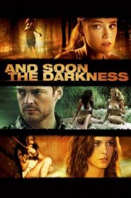 And Soon the Darkness (2010)