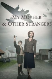 My Mother and Other Strangers