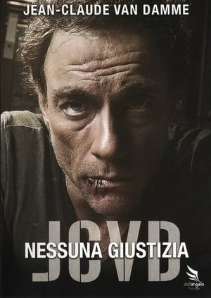 JCVD – Nessuna Giustizia (2008)