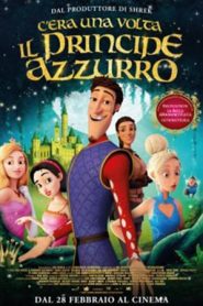 C’era una volta il Principe Azzurro (2018)