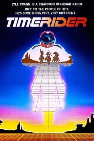 Timerider – una moto contro il muro del tempo (1982)