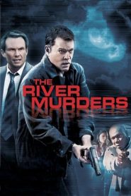 The river murders – Vendetta di sangue (2011)