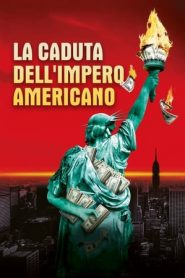 La caduta dell’impero americano (2018)