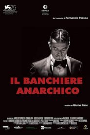 Il banchiere anarchico (2018)