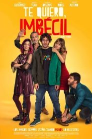 Ti amo, imbecille (2020)