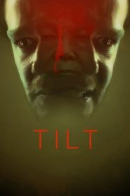 Tilt (2017)