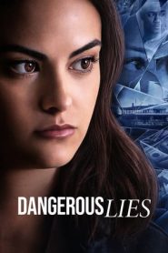 Dangerous Lies (2020)