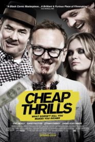 Cheap Thrills (2013)