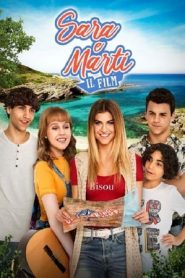 Sara e Marti – Il Film (2019)