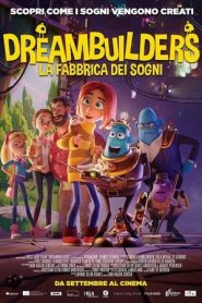 Dreambuilders – La fabbrica dei sogni (2020)