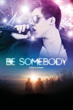 Be Somebody (2016)