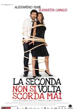 La seconda volta non si scorda mai (2007)