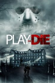 Play or Die – Gioca o Muori (2019)