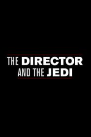 The Director and the Jedi (2018)