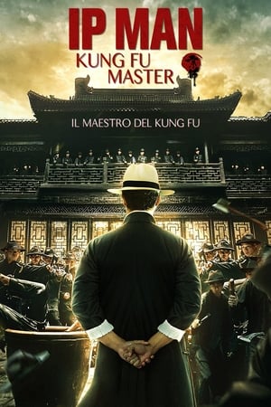 Ip Man: Kung Fu Master (2019)