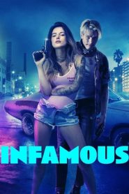 Infamous – Belli E dannati (2020)