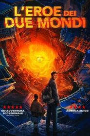 L’eroe dei due mondi (2021)