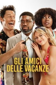 Gli amici delle vacanze (2021)