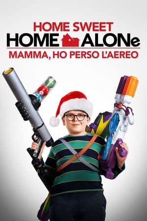 Home Sweet Home Alone – Mamma, ho perso l’aereo (2021)