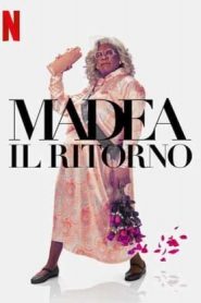 Madea: Il ritorno (2022)