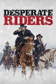 Desperate Riders (2022)