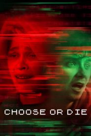 Choose or Die (2022)