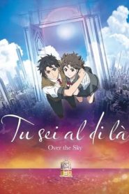 Tu sei al di là – Over the Sky (2020)