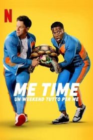 Me Time – Un weekend tutto per me (2022)