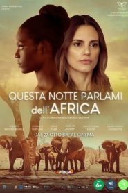 Questa notte parlami dell’Africa (2022)