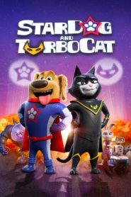 StarDog e TurboCat – Due super amici (2019)