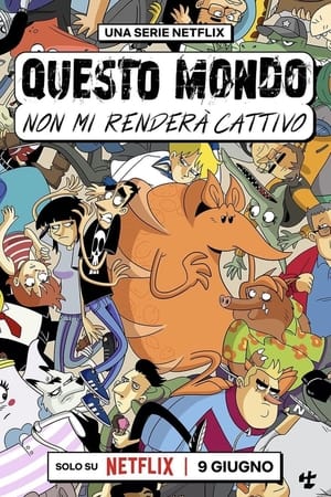 Questo mondo non mi renderà cattivo 1