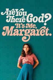 Are You There God? It’s Me, Margaret. (2023)