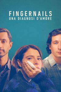 Fingernails – Una diagnosi d’amore (2023)