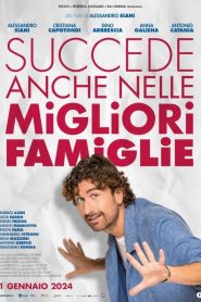 Succede anche nelle migliori famiglie (2024)