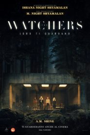 The Watchers – Loro ti guardano (2024)