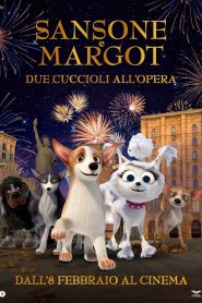 Sansone e Margot – Due cuccioli all’Opera (2023)