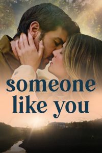 Someone like you – L’eco del cuore (2024)