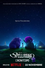 Spellbound – L’incantesimo (2024)