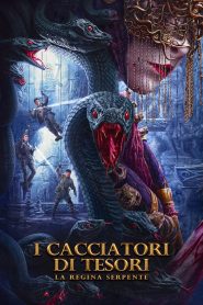 I cacciatori di tesori – La Regina serpente (2024)