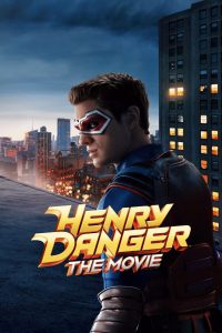 Henry Danger – Il Film (2025)