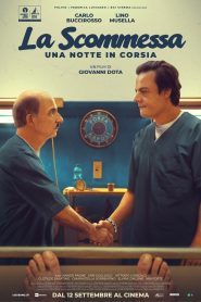 La scommessa – Una notte in corsia (2024)