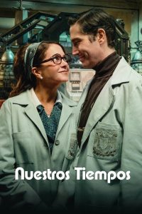 Nuestros tiempos – Il futuro è ora (2025)