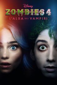ZOMBIES 4: L’Alba dei Vampiri (2025)