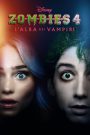 ZOMBIES 4: L’Alba dei Vampiri (2025)