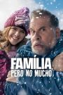 Famiglia, ma non troppo (2025)