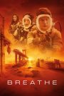 Breathe – Fino all’ultimo respiro (2024)