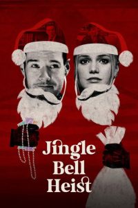 Jingle Bell Heist – Rapina a Natale (2025)
