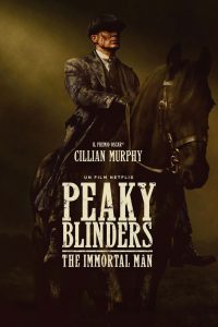 Peaky Blinders: The Immortal Man (2026)